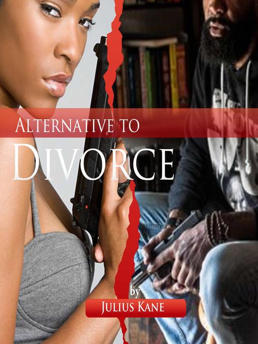 Title details for Alternative to Divorce by Julius Kane - Available